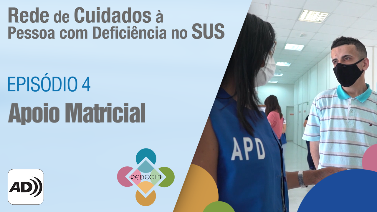 EPISÓDIO 4 - APOIO MATRICIAL