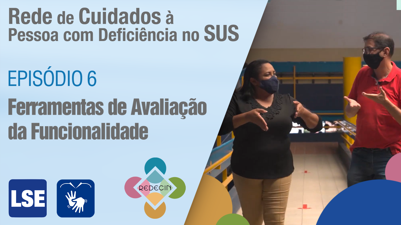 EPISÓDIO 6 - FERRAMENTA DE AVALIAÇÃO DA FUNCIONALIDADE